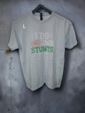 I Do My Own Stunts T-Shirt