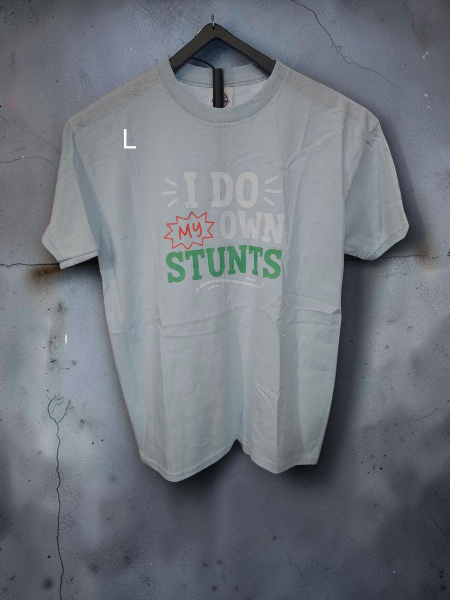 I Do My Own Stunts T-Shirt