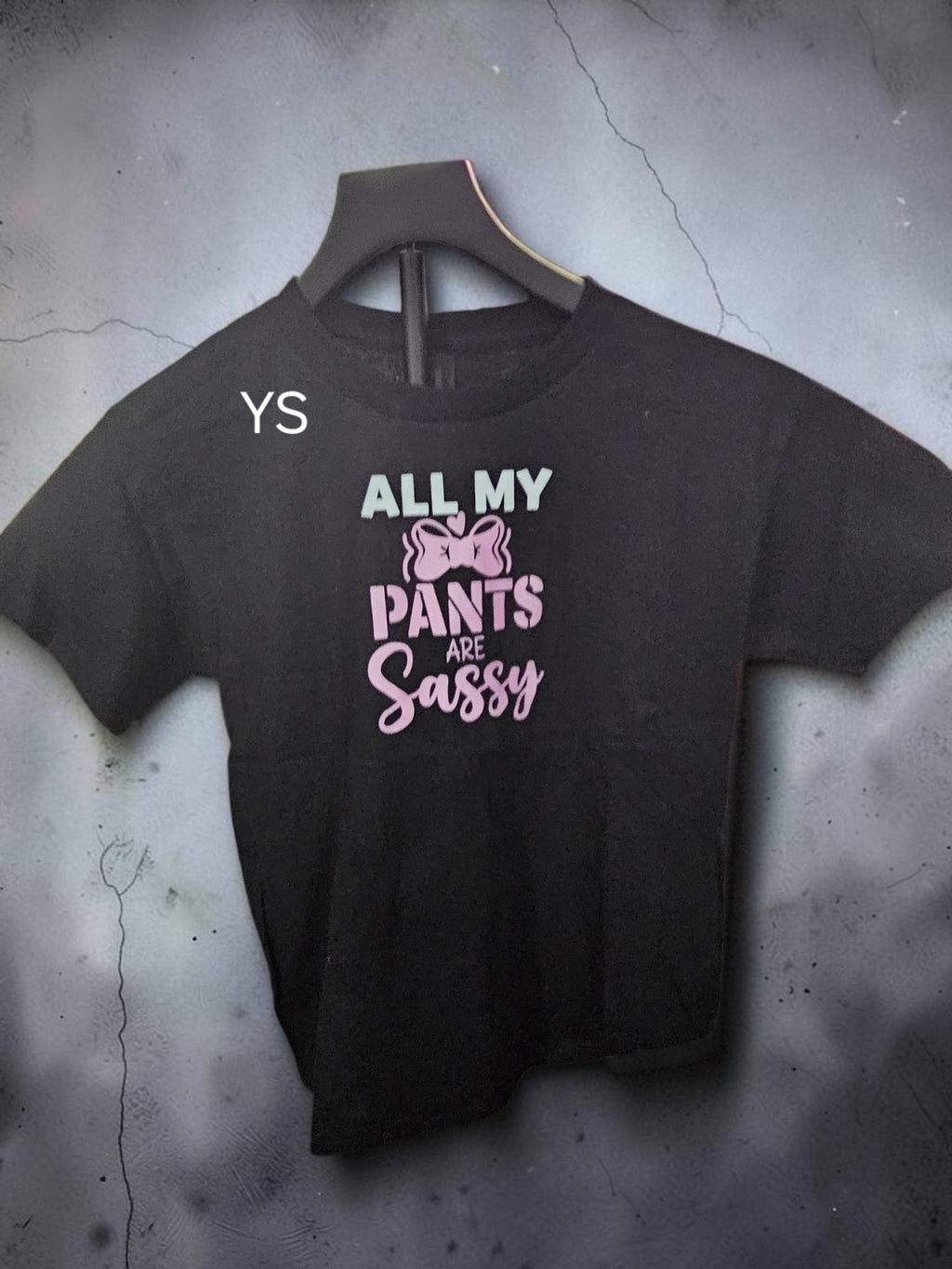 All My Pants Are Sassy.