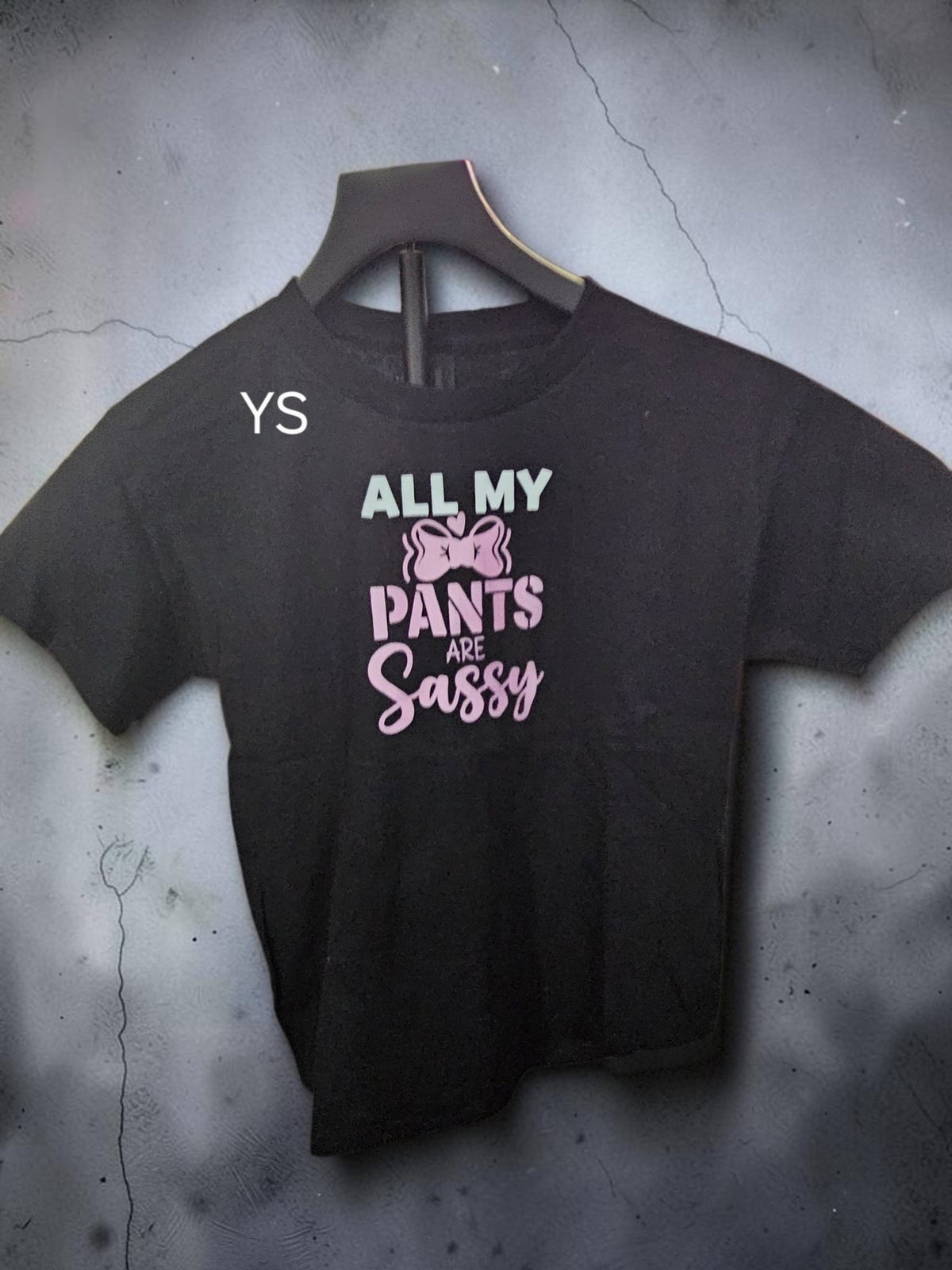 All My Pants Are Sassy.