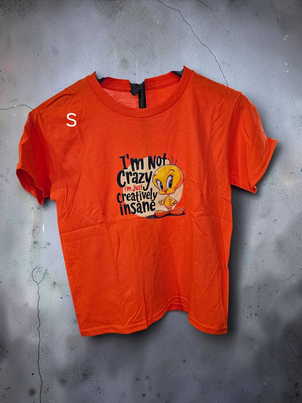 I’m Not Crazy, I’m Just Creatively Insane Tweety T-Shirt